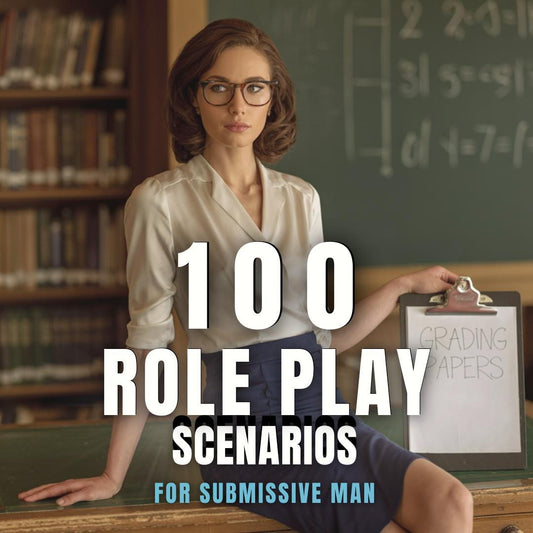 100 Role-Play Femdom Tasks with Scripts
