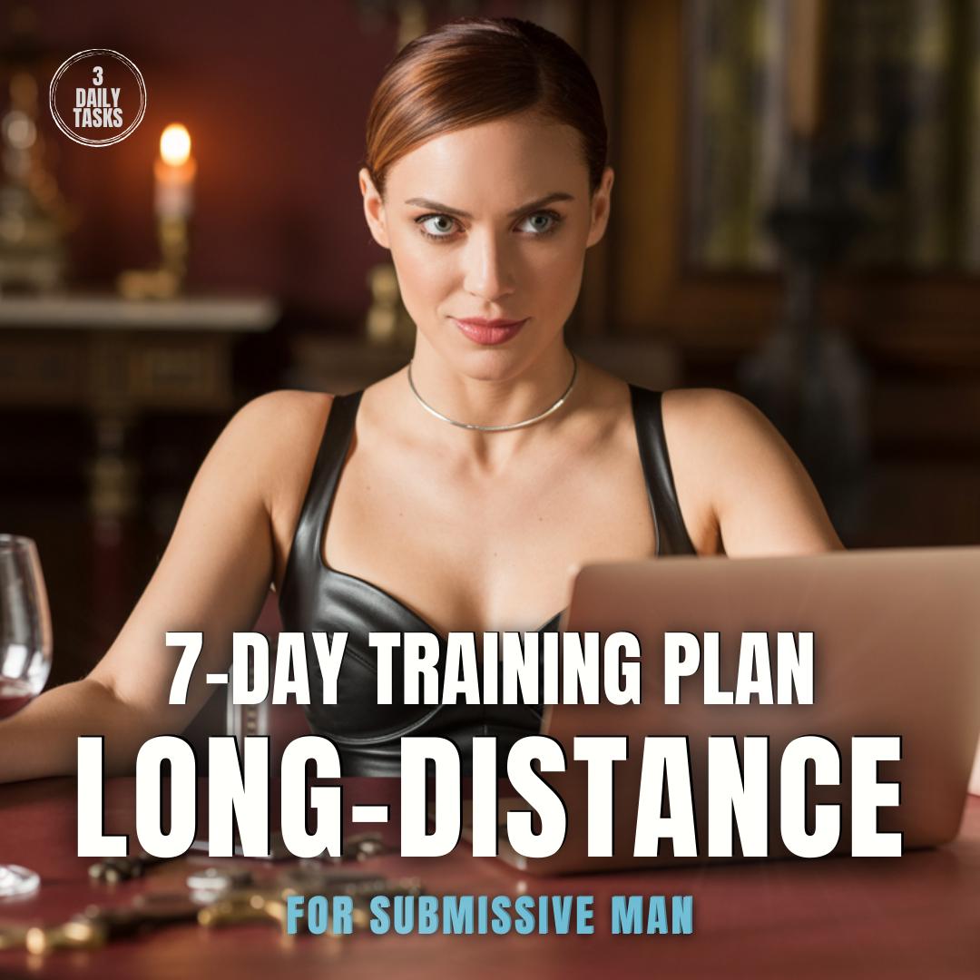 Long Distance Relationship 7-day FemDom Training